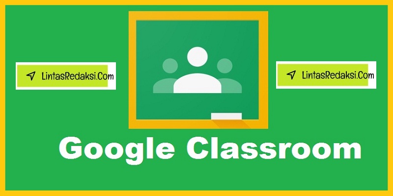 Download Aplikasi Google Classroom untuk Laptop dengan CaraTerbaru yang Mudah