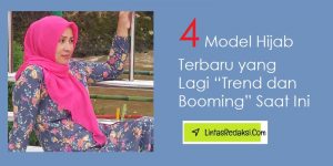 4 Model Hijab Terbaru yang Lagi “Trend dan Booming” Saat Ini