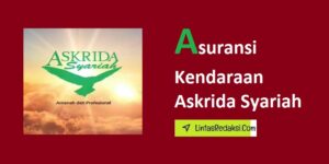 Asuransi Kendaraan Askrida Syariah dan Prinsip-Prinsip Asuransi Syariah serta Kelebihan Asuransi Kendaraan Askrida Syariah