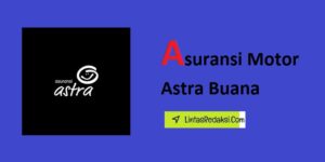 Asuransi Motor Astra Buana dan Cara Memilih Paket Asuransi Sepeda Motor yang Tepat