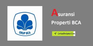 Asuransi Properti BCA akan Memberi Perlindungan Komprehensif untuk Properti