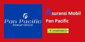 Asuransi Mobil Pan Pacific dan Opsi Perlindungan yang Ditawarkan serta Cara Membeli Polis Asuransi Kendaraan Pan Pacific