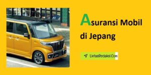 Asuransi Mobil di Jepang dan Proses Pengajuan Klaim serta Hal-Hal yang Mempengaruhi Premi Asuransi Kendaraan di Jepang